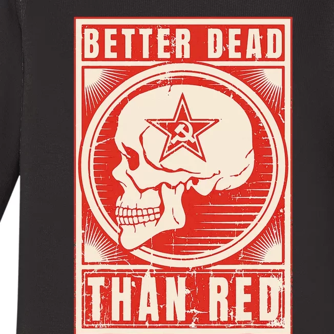 Better Dead Than Red Anti Communism Design Baby Long Sleeve Bodysuit