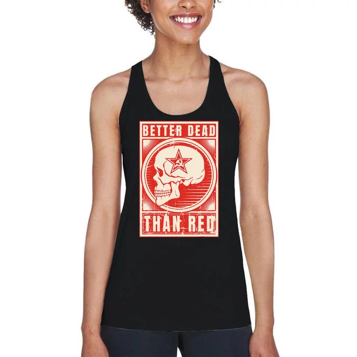 Better Dead Than Red Anti Communism Design Women's Racerback Tank