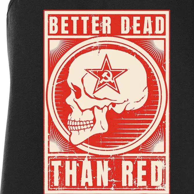 Better Dead Than Red Anti Communism Design Women's Racerback Tank