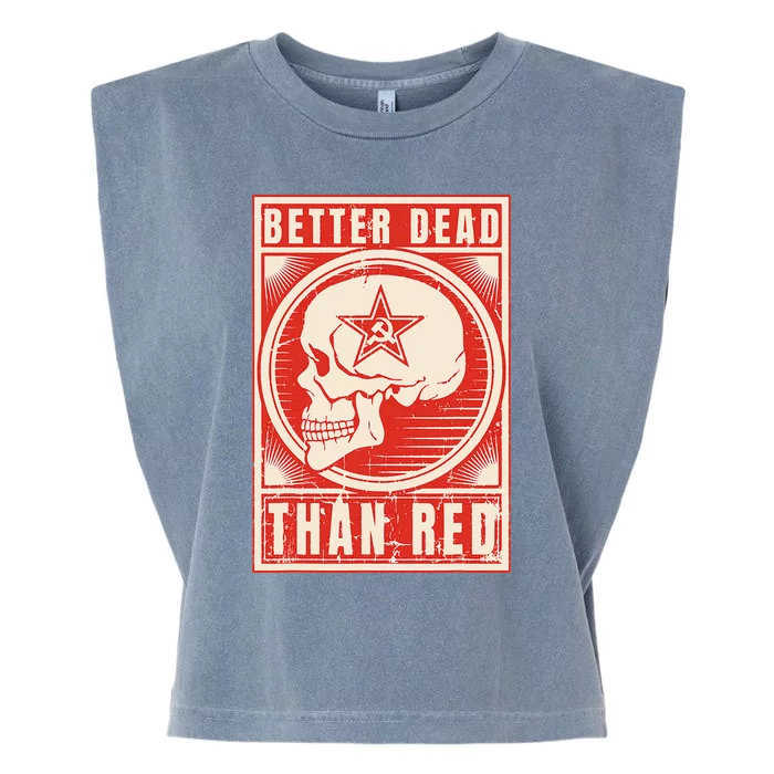 Better Dead Than Red Anti Communism Design Garment-Dyed Women's Muscle Tee