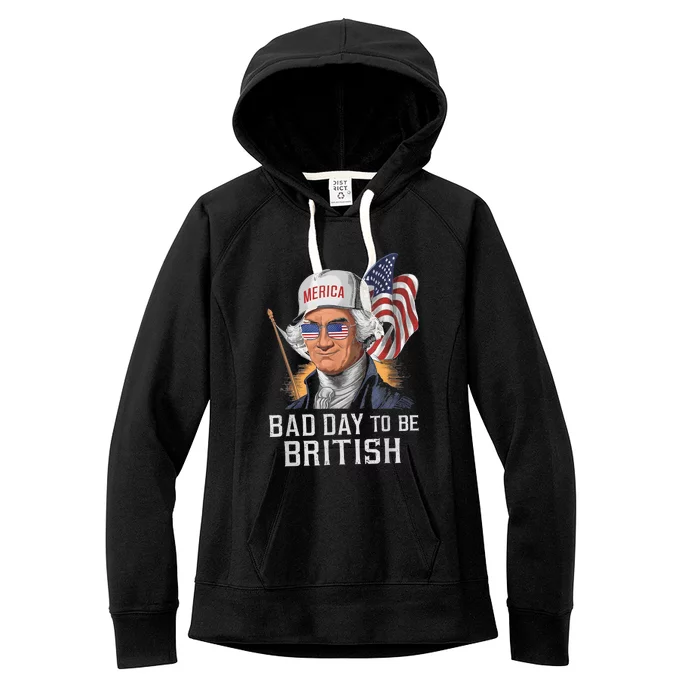 Bad Day To Be British Patriotic George Washington 4th July Women's Fleece Hoodie