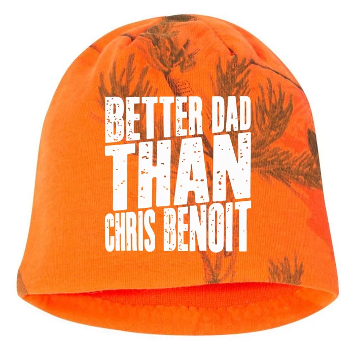 Better Dad Than Chris Benoit Kati - Camo Knit Beanie