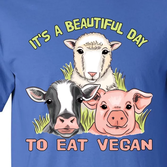 Beautiful Day To Eat Vegan Great Gift World Vegan Day Gift Tall T-Shirt