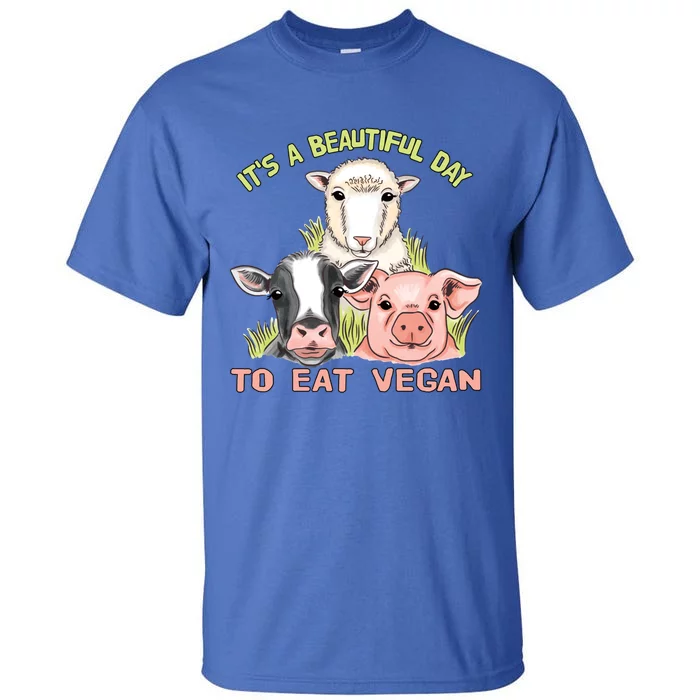 Beautiful Day To Eat Vegan Great Gift World Vegan Day Gift Tall T-Shirt