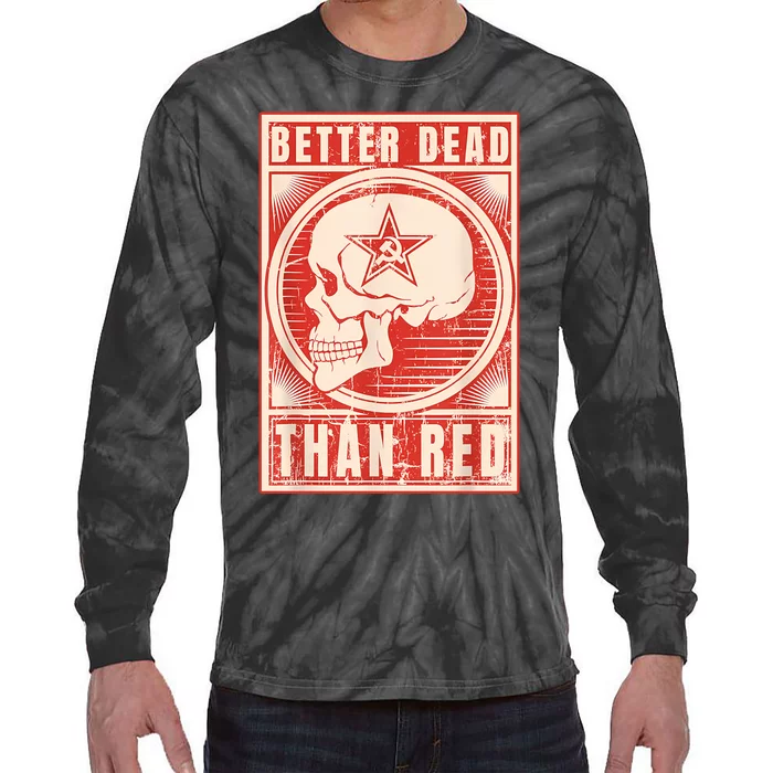 Better Dead Than Red Anti Communism Tie-Dye Long Sleeve Shirt