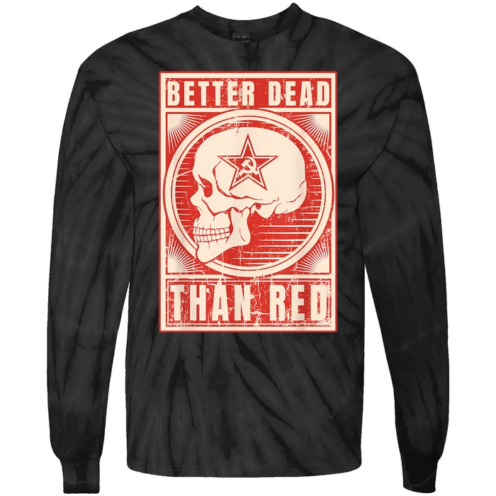 Better Dead Than Red Anti Communism Tie-Dye Long Sleeve Shirt