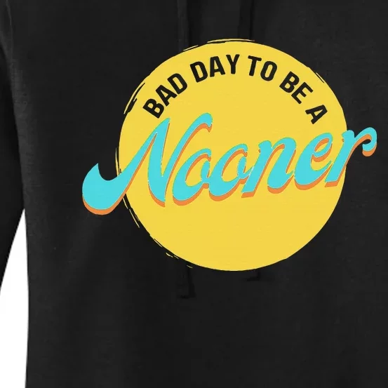 Bad Day To Be A Nooner Women's Pullover Hoodie