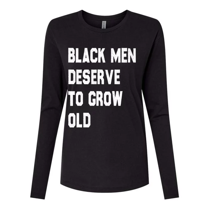 Black Deserve To Grow Old Gift Black History Month Gift Womens Cotton Relaxed Long Sleeve T-Shirt