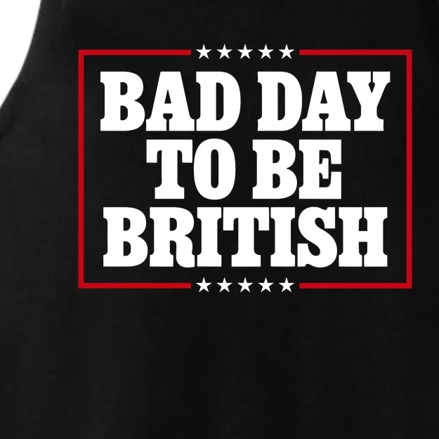 Bad Day To Be British Funny 4th Of July Ladies Tri-Blend Wicking Tank