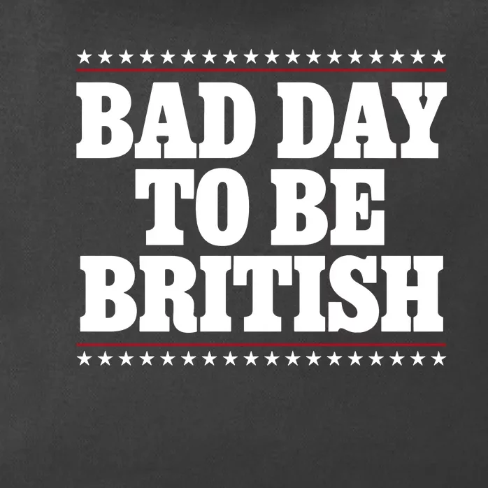 Bad Day To Be British Funny 4th Of July Zip Tote Bag