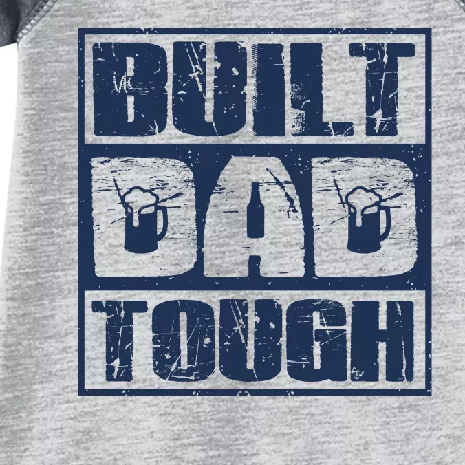 Built Dad Tough Cool Fathers Day Gift Infant Baby Jersey Bodysuit