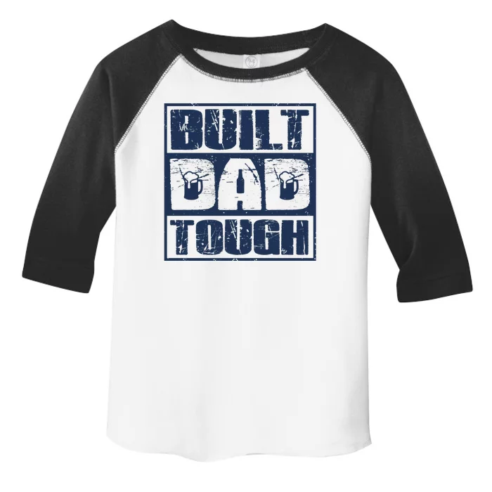 Built Dad Tough Cool Fathers Day Gift Toddler Fine Jersey T-Shirt