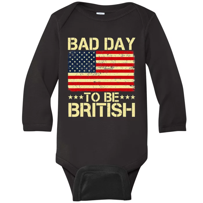 Bad Day To Be British American Flag 4th Of July Baby Long Sleeve Bodysuit