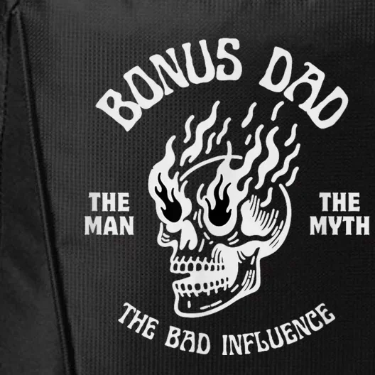 Bonus Dad The Man Myth Bad Influence Funny Fathers Stepdad City Backpack