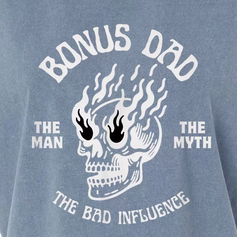 Bonus Dad The Man Myth Bad Influence Funny Fathers Stepdad Garment-Dyed Women's Muscle Tee