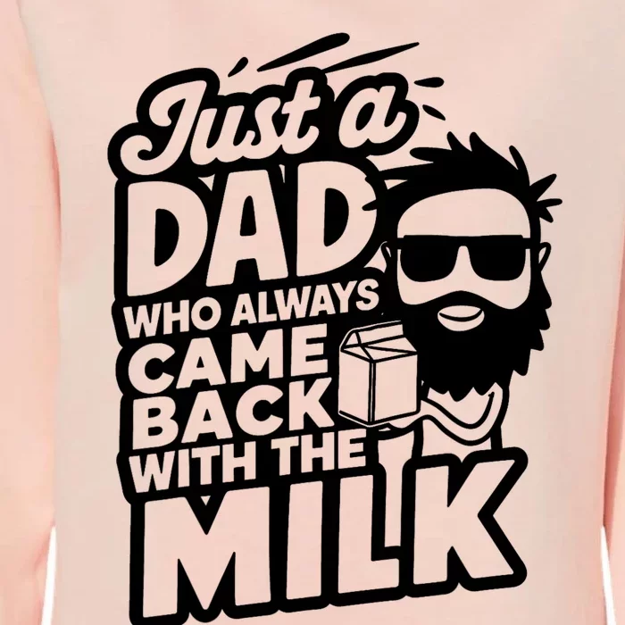 Bearded Dad That Always Came Back With The Milk Womens California Wash Sweatshirt