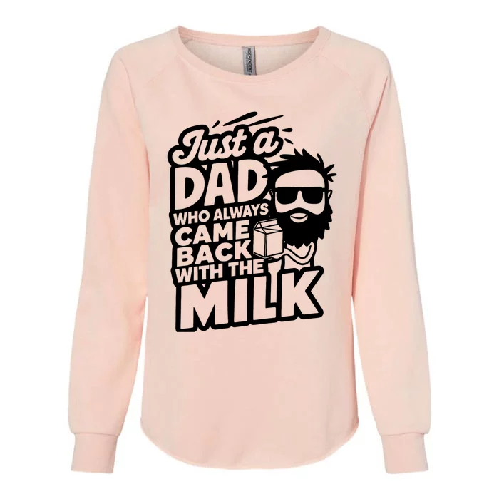 Bearded Dad That Always Came Back With The Milk Womens California Wash Sweatshirt