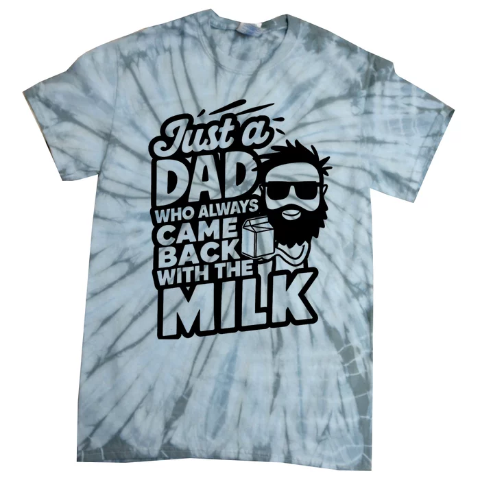 Bearded Dad That Always Came Back With The Milk Tie-Dye T-Shirt