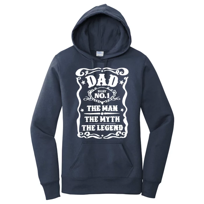 Best Dad The Man The Myth The Legend Number 1 Dad Women's Pullover Hoodie