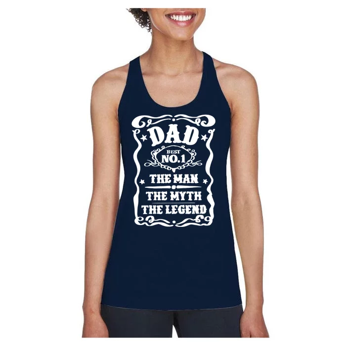 Best Dad The Man The Myth The Legend Number 1 Dad Women's Racerback Tank