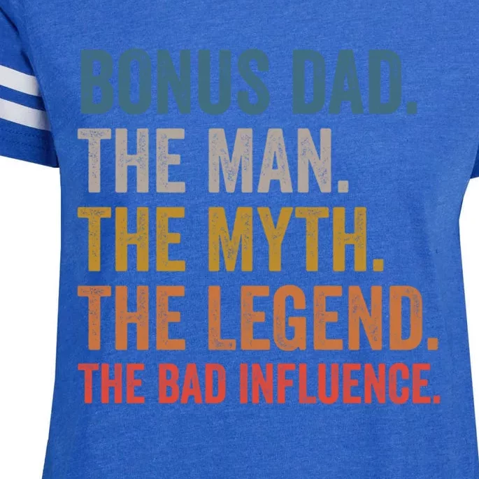 Bonus Dad The The Myth The Legend The Bad Influence Funny Gift Enza Ladies Jersey Football T-Shirt