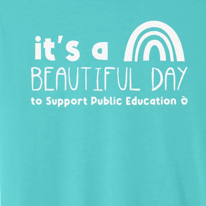 Beautiful Day To Support Public Education Teacher Red For Ed ChromaSoft Performance T-Shirt