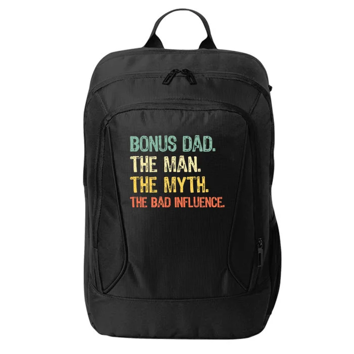 Bonus Dad The Man Myth Bad Influence Funny Stepdad Stepdad City Backpack