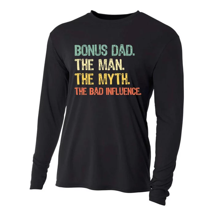 Bonus Dad The Man Myth Bad Influence Funny Stepdad Stepdad Cooling Performance Long Sleeve Crew