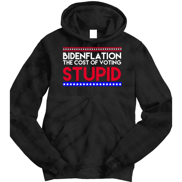 Bidenflation Definition The Cost Of Voting Stupid Anti Biden Tie Dye Hoodie