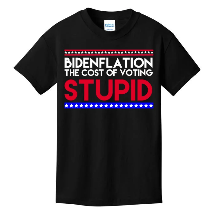 Bidenflation Definition The Cost Of Voting Stupid Anti Biden Kids T-Shirt