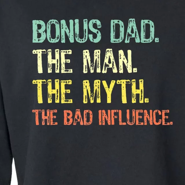 Bonus Dad The Man Myth Bad Influence Cropped Pullover Crew