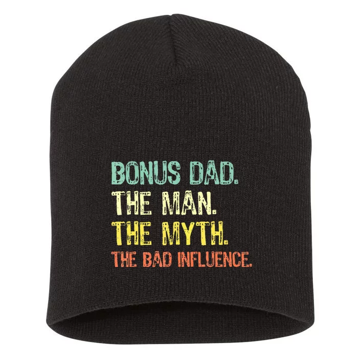 Bonus Dad The Man Myth Bad Influence Short Acrylic Beanie