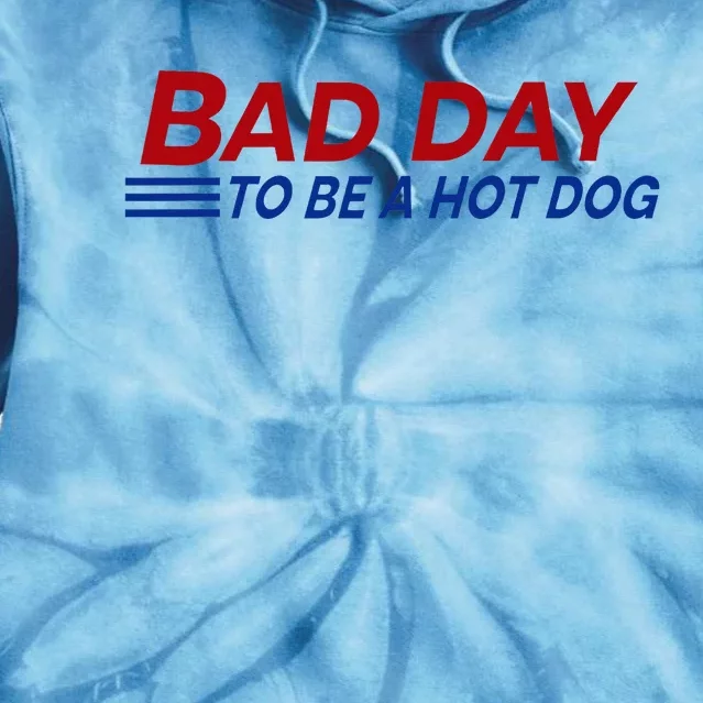 Bad Day To Be A Hot Dog Tie Dye Hoodie