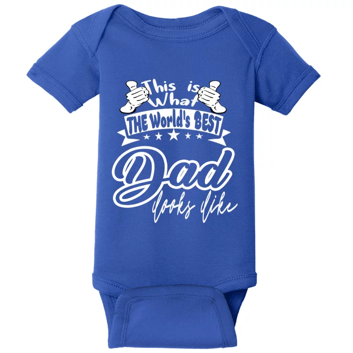 Best Dad This Is World's Best Dad Looks Like Cool Gift Baby Bodysuit