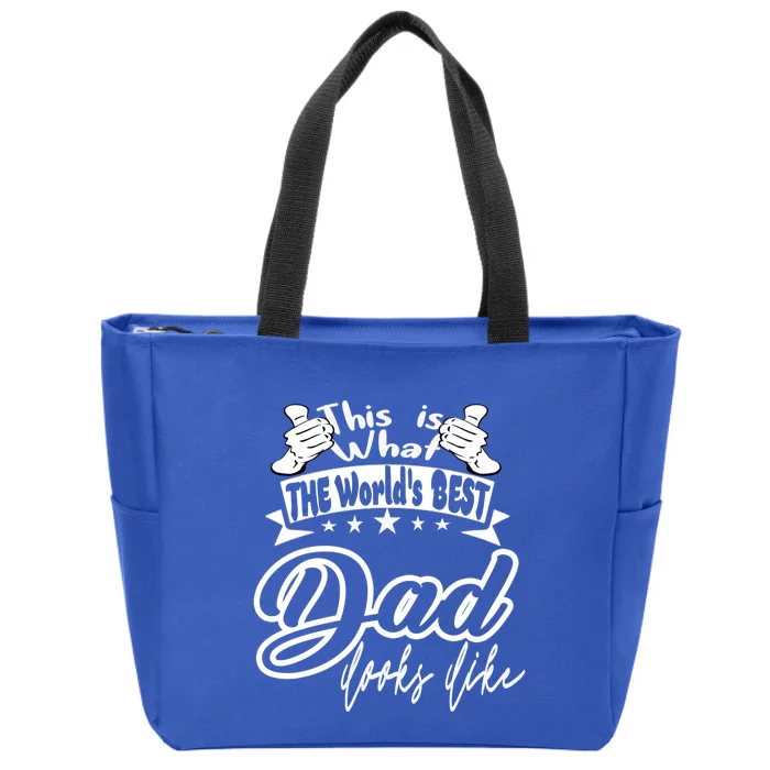 Best Dad This Is World's Best Dad Looks Like Cool Gift Zip Tote Bag