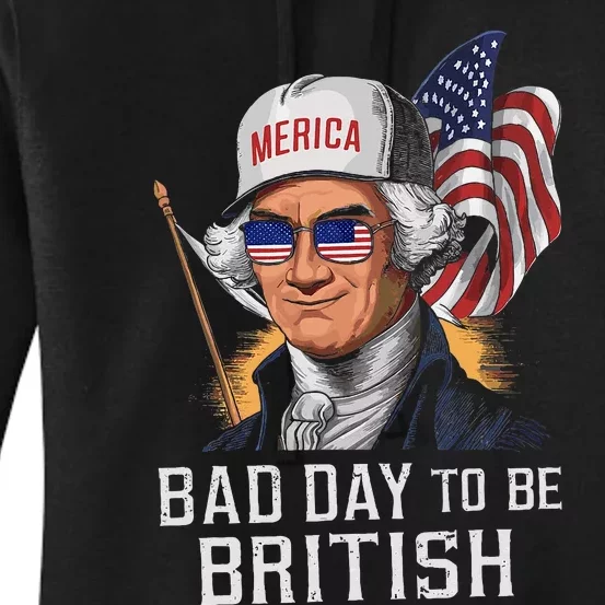 Bad Day To Be British Patriotic George Washington Women's Pullover Hoodie