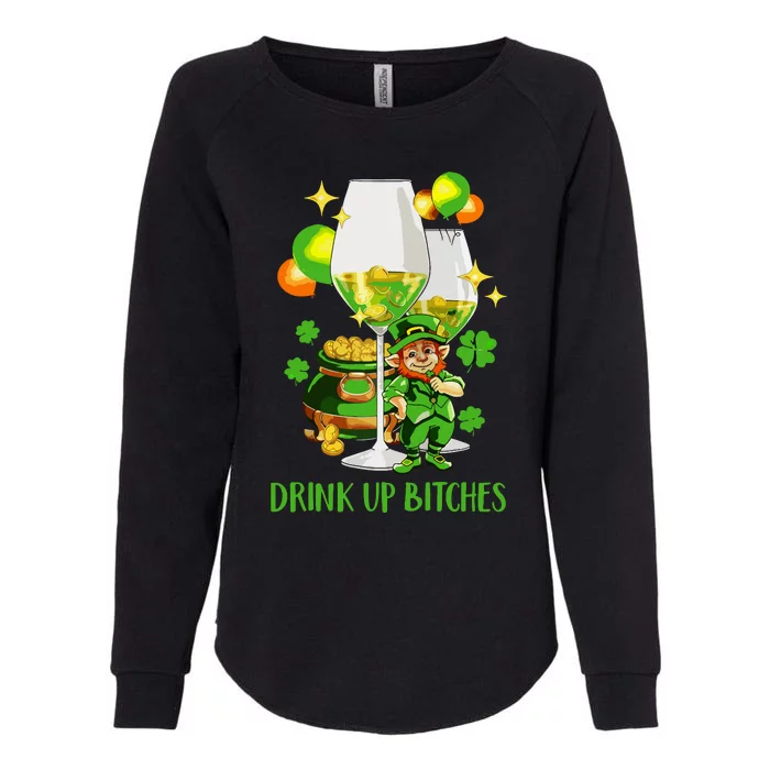 Bitches Drink Up Womens California Wash Sweatshirt