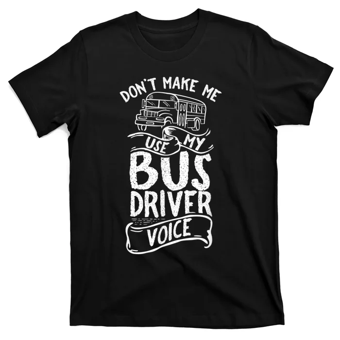 Bus Driver Voice Job Operator Busman Driving T-Shirt