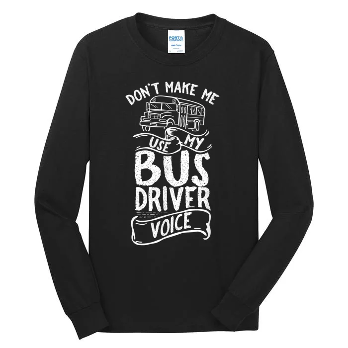 Bus Driver Voice Job Operator Busman Driving Tall Long Sleeve T-Shirt