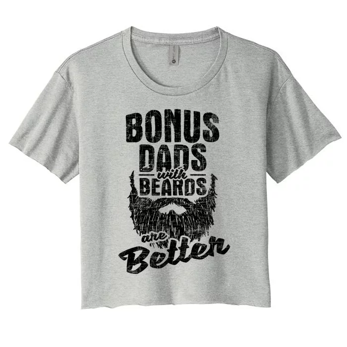 Bonus Dads With Beards Gift Fatherhood Stepdad Stepfather Uncle Gift Women's Crop Top Tee