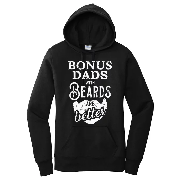 Bonus Dads With Beards Are Better Women's Pullover Hoodie