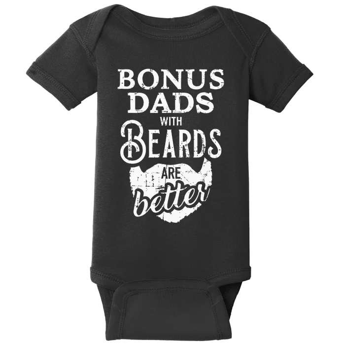 Bonus Dads With Beards Are Better Baby Bodysuit