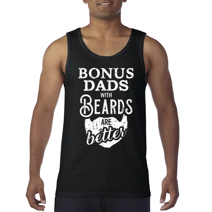 Bonus Dads With Beards Are Better Tank Top