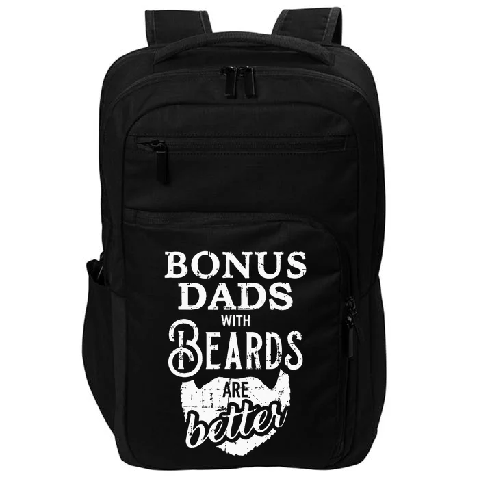 Bonus Dads With Beards Are Better Impact Tech Backpack