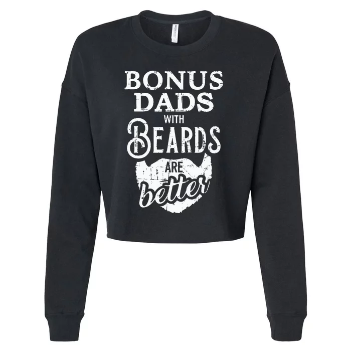 Bonus Dads With Beards Are Better Cropped Pullover Crew