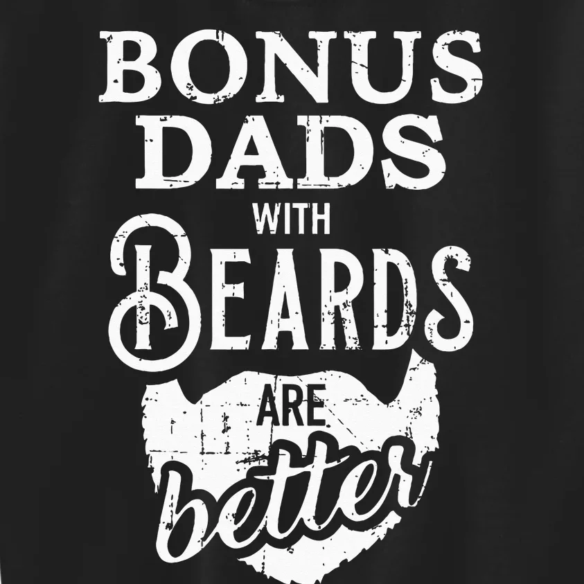 Bonus Dads With Beards Are Better Kids Sweatshirt