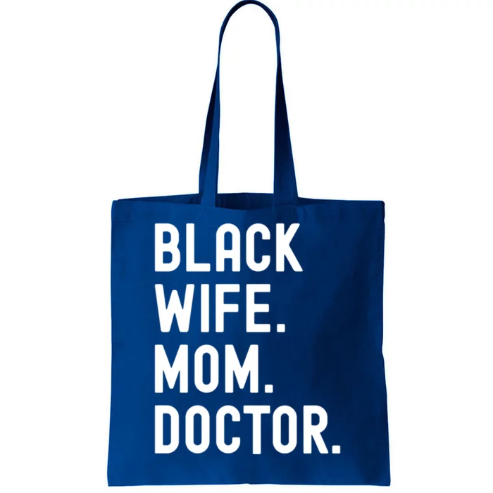 Black Doctor Wife Mom African American Physician Gift Tote Bag