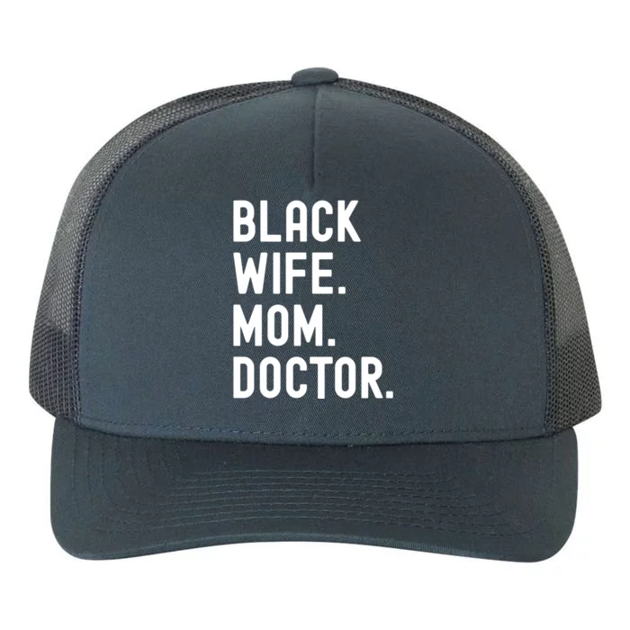 Black Doctor Wife Mom African American Physician Gift Yupoong Adult 5-Panel Trucker Hat