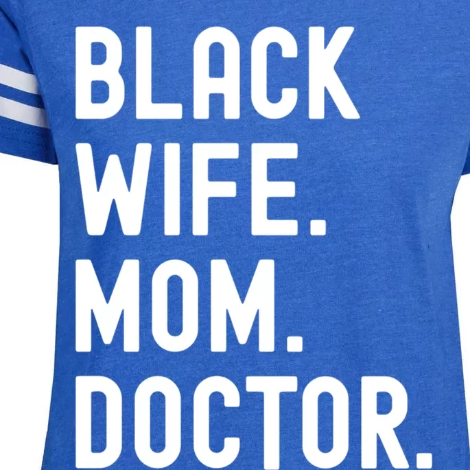 Black Doctor Wife Mom African American Physician Gift Enza Ladies Jersey Football T-Shirt