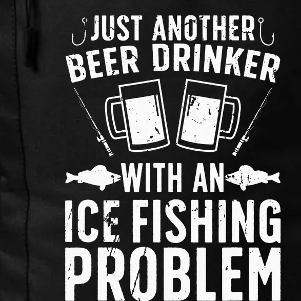 Beer Drinker With Ice Fishing Problem Ice Fisherman Daily Commute Backpack